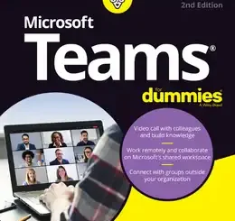 Microsoft Teams For Dummies, 2nd Edition