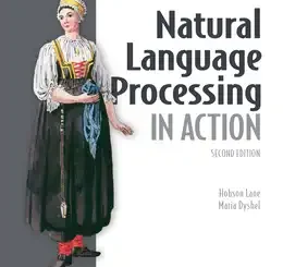 Natural Language Processing in Action, 2nd Edition