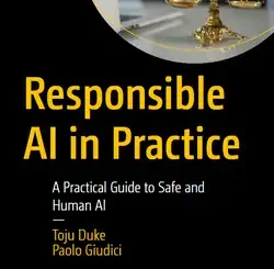 Responsible AI in Practice: A Practical Guide to Safe and Human AI