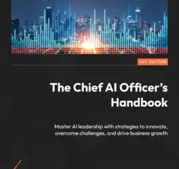 The Chief AI Officer’s Handbook
