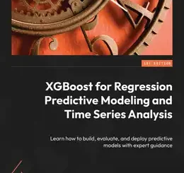 XGBoost for Regression Predictive Modeling and Time Series Analysis