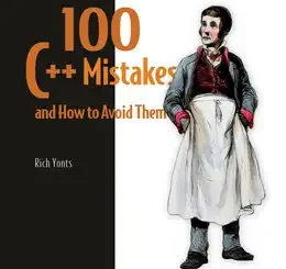 100 C++ Mistakes and How to Avoid Them