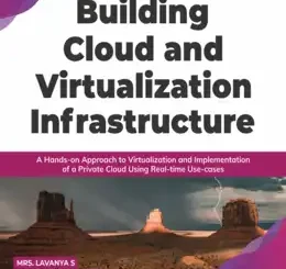 Building Cloud and Virtualization Infrastructure