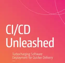 CI/CD Unleashed: Turbocharging Software Deployment for Quicker Delivery