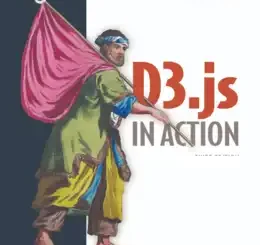 D3.js in Action, Third Edition, Video Edition