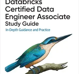 Databricks Certified Data Engineer Associate Study Guide: In-Depth Guidance and Practice