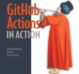 GitHub Actions in Action, Video Edition