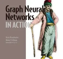 Graph Neural Networks in Action