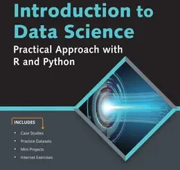 Introduction to Data Science: Practical Approach with R and Python