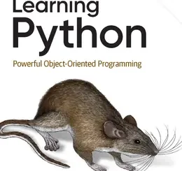 Learning Python: Powerful Object-Oriented Programming, 6th Edition