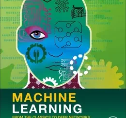 Machine Learning: From the Classics to Deep Networks, Transformers, and Diffusion Models, 3rd Edition