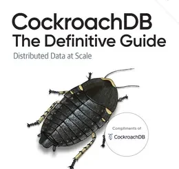 CockroachDB: The Definitive Guide: Distributed Data at Scale, 2nd Edition