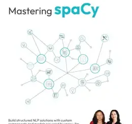 Mastering spaCy, 2nd Edition