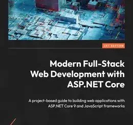 Modern Full-Stack Web Development with ASP.NET Core