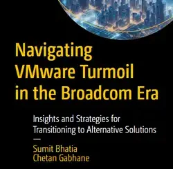 Navigating VMware Turmoil in the Broadcom Era: Insights and Strategies for Transitioning to Alternative Solutions