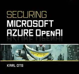Securing Microsoft Azure OpenAI