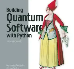 Building Quantum Software with Python: A developer’s guide