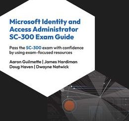 Microsoft Identity and Access Administrator SC-300 Exam Guide, 2nd Edition