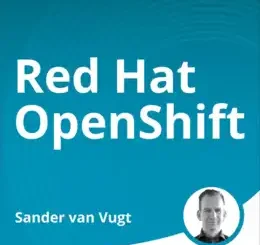 Red Hat OpenShift (Video Course), 2nd Edition