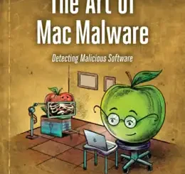 The Art of Mac Malware, Volume 2: Detecting Malicious Software