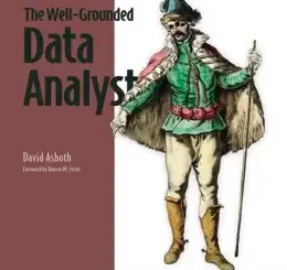 The Well-Grounded Data Analyst, Video Edition