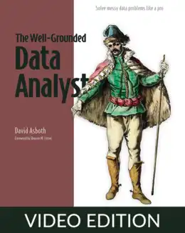 The Well-Grounded Data Analyst, Video Edition