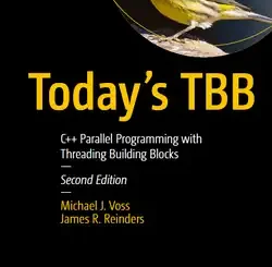 Today’s TBB: C++ Parallel Programming with Threading Building Blocks, 2nd Edition