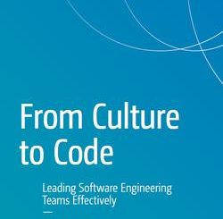 From Culture to Code: Leading Software Engineering Teams Effectively