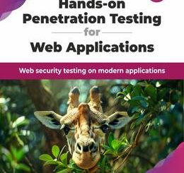 Hands-on Penetration Testing for Web Applications, 2nd Edition