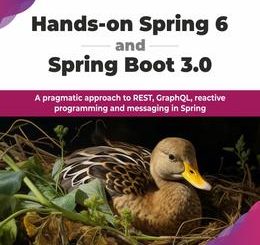 Hands-on Spring 6 and Spring Boot 3.0