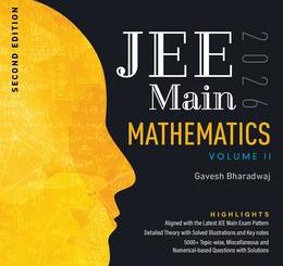 Pearson JEE Main Mathematics Vol 2 - 2026 | As Per NTA Syllabus | 2021 to 2025 Solved Previous Years’ Questions, 2nd Edition