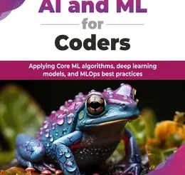 AI and ML for Coders