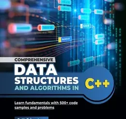 Comprehensive Data Structures and Algorithms in C++