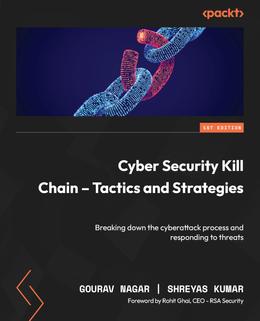 Cyber Security Kill Chain - Tactics and Strategies