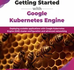Getting Started with Google Kubernetes Engine