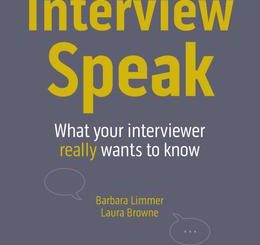 Interview Speak: What your interviewer really wants to know