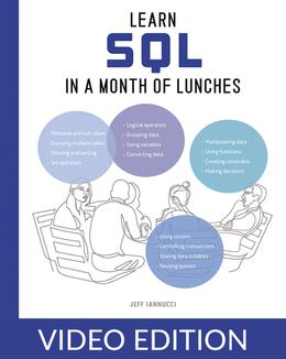 Learn SQL in a Month of Lunches, Video Edition