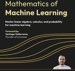 Mathematics of Machine Learning