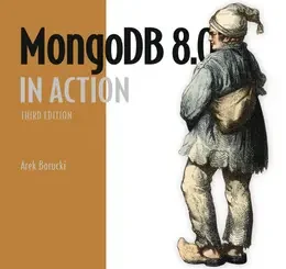 MongoDB 8.0 in Action, 3rd Edition