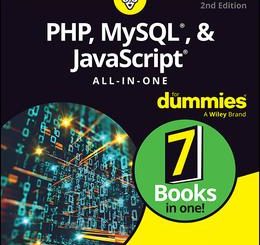PHP, MySQL, & JavaScript All-In-One For Dummies, 2nd Edition