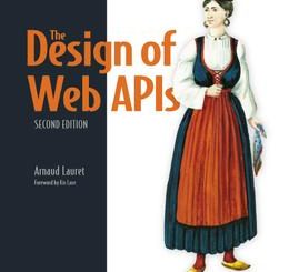 The Design of Web APIs, 2nd Edition