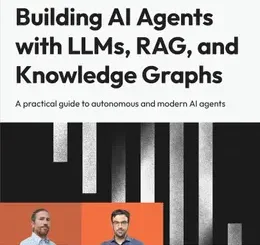Building AI Agents with LLMs, RAG, and Knowledge Graphs