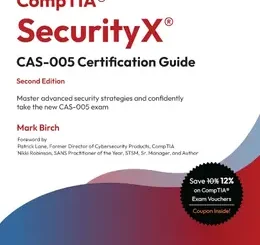 CompTIA SecurityX CAS-005 Certification Guide, 2nd Edition