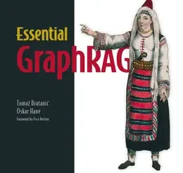 Essential GraphRAG: Knowledge Graph-Enhanced RAG