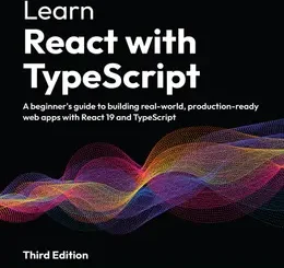 Learn React with TypeScript, 3rd Edition