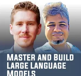 Master and Build Large Language Models
