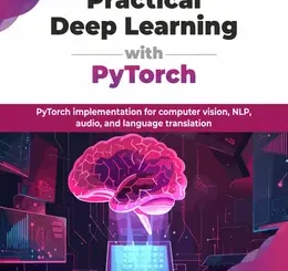 Practical Deep Learning with PyTorch