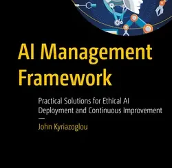 AI Management Framework: Practical Solutions for Ethical AI Deployment and Continuous Improvement