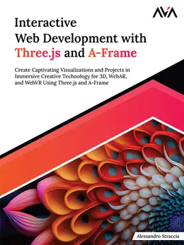 Interactive Web Development with Three.js and A-Frame – WOW! eBook