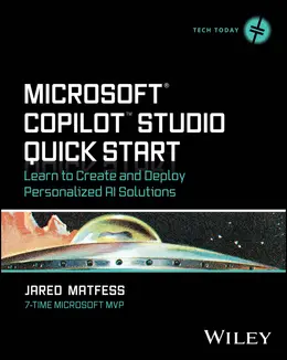 Microsoft Copilot Studio Quick Start: Learn to Create and Deploy Personalized AI Solutions
